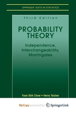 Probability Theory - Yuan Shih Chow, Henry Teicher