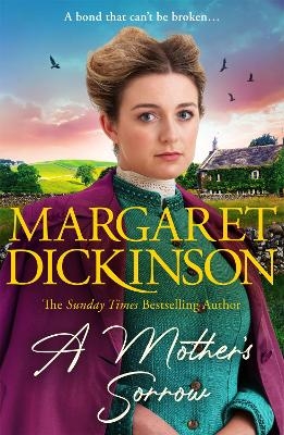 A Mother&rsquo;s Sorrow - Margaret Dickinson
