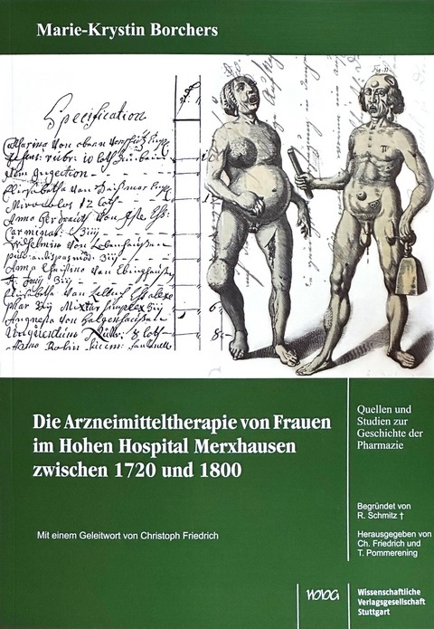 Die Arzneimitteltherapie von Frauen im Hohen Hospital Merxhausen zwischen 1720 und 1800 - Marie-Krystin Borchers