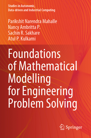 Foundations of Mathematical Modelling for Engineering Problem Solving