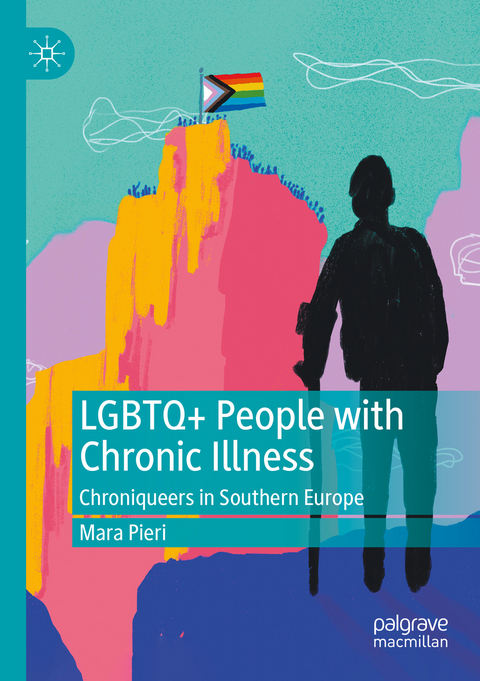 LGBTQ+ People with Chronic Illness - Mara Pieri