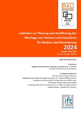 Leitfaden zur Planung und Ausf&uuml;hrung der Montage von Fenstern und Haust&uuml;ren f&uuml;r Neubau und Renovierung