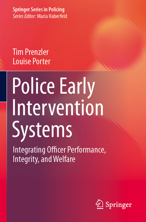 Police Early Intervention Systems - Tim Prenzler, Louise Porter