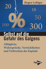 Selbst auf die Gefahr des Galgens - J&uuml;rgen Leibiger