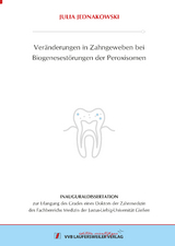 Ver&auml;nderungen in Zahngeweben bei Biogenesest&ouml;rungen der Peroxisomen - Julia Jednakowski