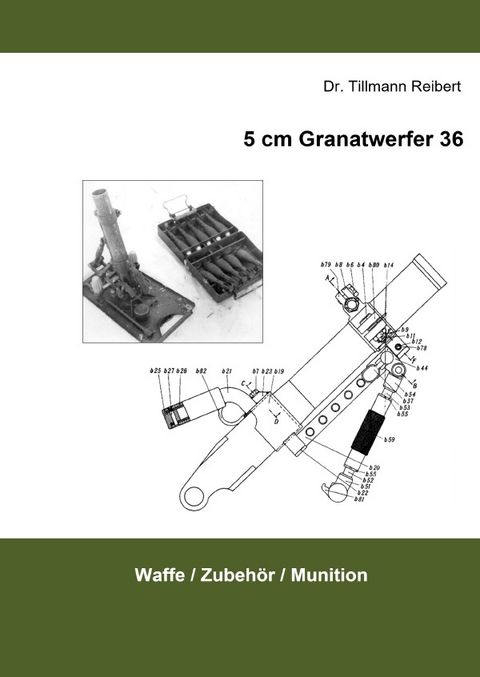 5cm Granatwerfer 36 - Tillmann Reibert