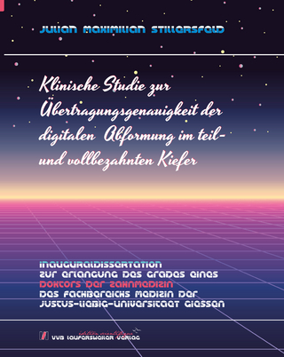 Klinische Studie zur Übertragungsgenauigkeit der digitalen Abformung im teil- und vollbezahnten Kiefer