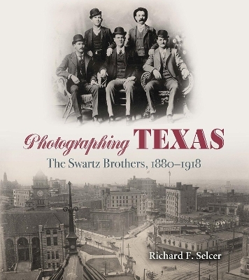 Photographing Texas - Richard F. Selcer