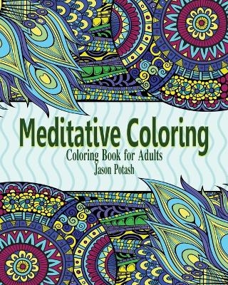 Meditative Coloring Books for Adults - Jason Potash