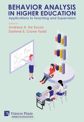 Behavior Analysis in Higher Education: Applications to Teaching and Supervision