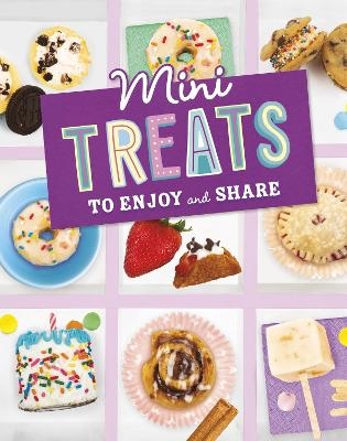 Mini Treats to Enjoy and Share - Megan Borgert-Spaniol