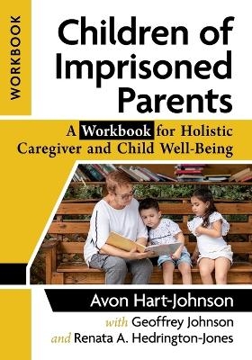 Children of Imprisoned Parents - Avon Hart-Johnson, Geoffrey Johnson, Renata A. Hedrington-Jones