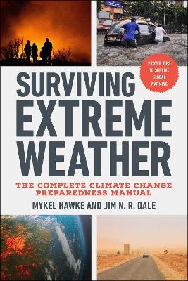 Surviving Extreme Weather - Mykel Hawke, Jim N.R. Dale