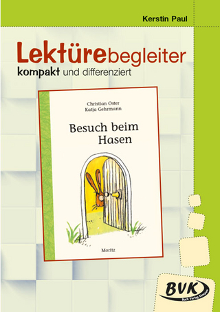 Lektürebegleiter - kompakt und differenziert: Besuch beim Hasen