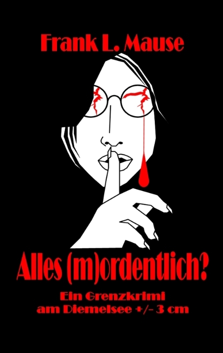 Alles (m)ordentlich? - Frank L. Mause