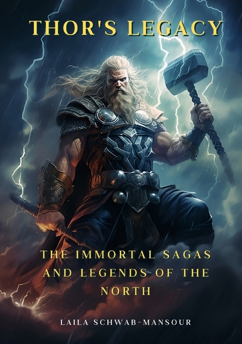 Thor's Legacy - Laila Schwab-Mansour