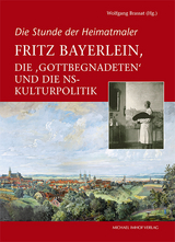 Fritz Bayerlein, die &bdquo;Gottbegnadeten&ldquo; und die NS-Kulturpolitik - 