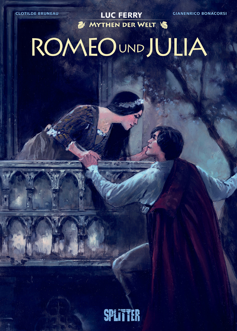 Mythen der Welt: Romeo und Julia - Luc Ferry, Clotilde Bruneau