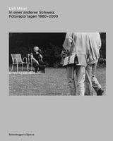 Ueli Meier &ndash; In einer anderen Schweiz - Ueli Meier
