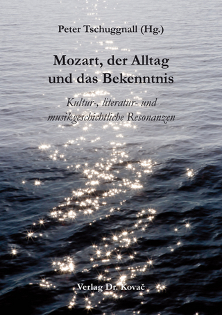 Mozart, der Alltag und das Bekenntnis