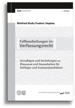 Fallbearbeitungen im Verfassungsrecht