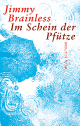 Im Schein der Pf&uuml;tze - Jimmy Brainless