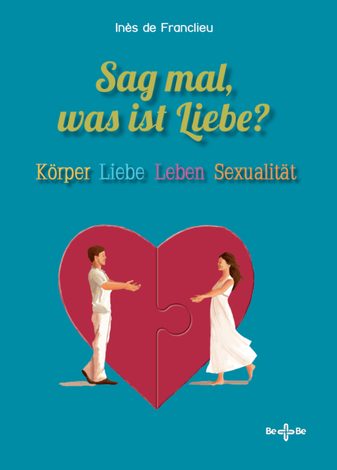 Sag mal, was ist Liebe? - In&egrave;s de Franclieu