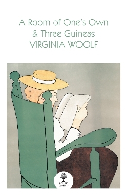A Room of One&rsquo;s Own and Three Guineas - Virginia Woolf