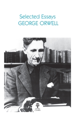 Selected Essays - George Orwell