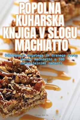 Popolna Kuharska Knjiga V Slogu Machiatto