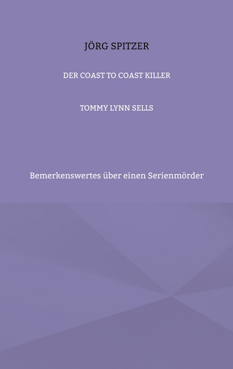 Der Coast To Coast Killer - J&ouml;rg Spitzer