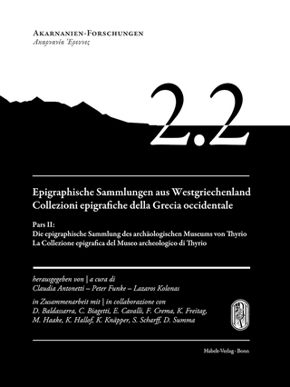 Epigraphische Sammlungen aus Westgriechenland | Collezioni epigrafiche della Grecia occidentale. Pars II: Die epigraphische Sammlung des archäologischen Museums von Thyrio | La Collezione epigrafica del Museo archeologico di Thyrio