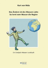 Das &Auml;ndern ist des Wassers Lohn. So lernt vom Wasser die Region - Kurt von Nida