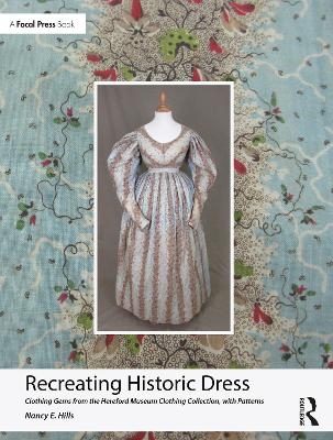 Recreating Historic Dress - Nancy E. Hills