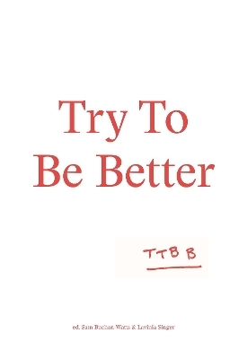 Try To Be Better - 