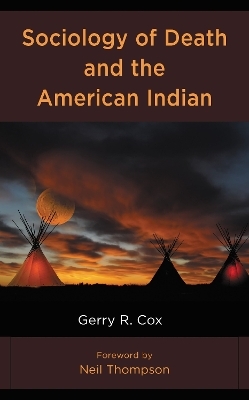 Sociology of Death and the American Indian - Gerry R. Cox