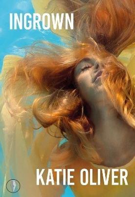 Ingrown - Katie Oliver