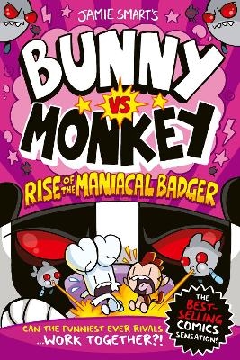 Bunny vs Monkey: Rise of the Maniacal Badger (a Phoenix Comic Book, from the multi-million-selling creative genius Jamie Smart) - Jamie Smart