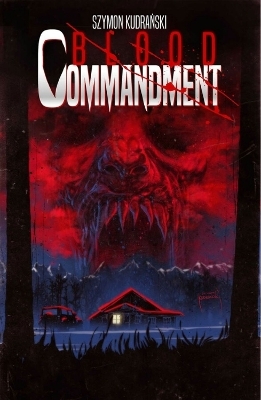 Blood Commandment Volume 1 - Szymon Kudranski