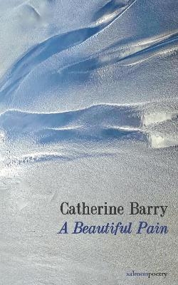A Beautiful Pain - Catherine Barry