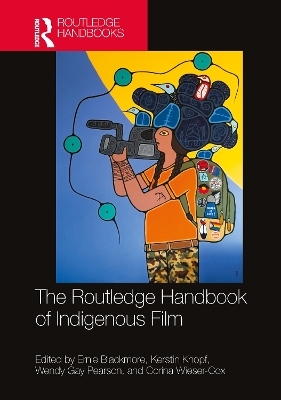 The Routledge Handbook of Indigenous Film - 