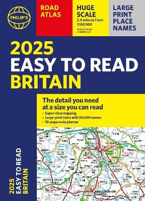 2025 Philip's Easy to Read Road Atlas of Britain