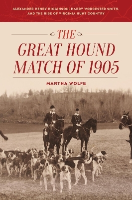 The Great Hound Match of 1905 - Martha Wolfe