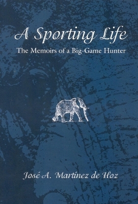 A Sporting Life - Jose A. Martinez de Hoz
