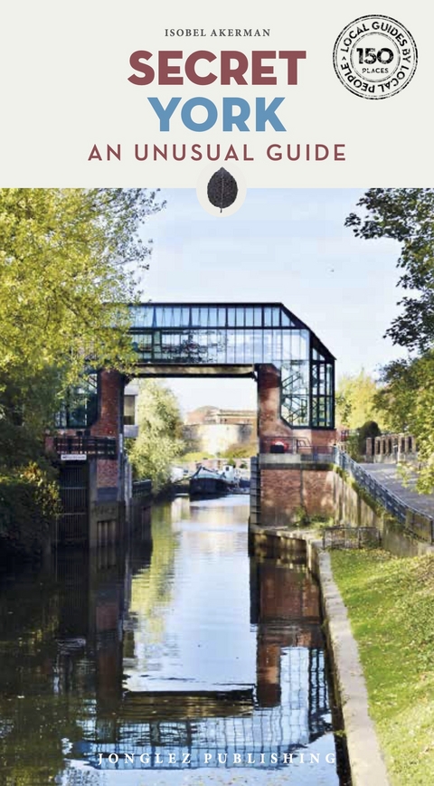 Secret York Guide - Isobel Akerman