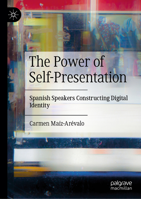 The Power of Self-Presentation - Carmen Ma&iacute;z-Ar&eacute;valo