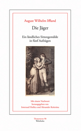Die J&auml;ger - August Wilhelm Iffland