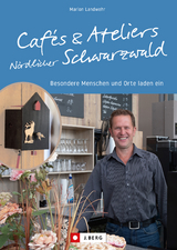 Caf&eacute;s und Ateliers N&ouml;rdlicher Schwarzwald - Marion Landwehr