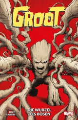 Groot: Die Wurzeln des B&ouml;sen - Dan Abnett, Damian Couceiro