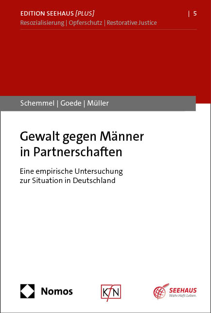 Gewalt gegen M&auml;nner in Partnerschaften - Jonas Schemmel, Laura-Romina Goede, Philipp M&uuml;ller